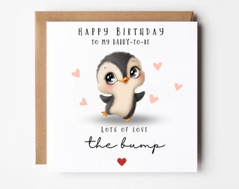 Daddy To Be Birthday Card: Penguin Design From The Bump