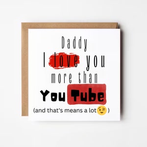 Carte de fête des pères amusante, je t'aime plus que YouTube, carte pour papa, carte de fête des pères pour grand-père, carte de papa, carte pour lui, de sa fille et son fils