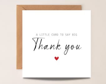 Just A Little Card To Say A Big Thank You, Thank You Card