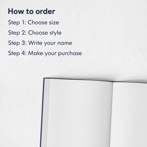 May include: Image displaying the text "How to order" and four steps: Choose size, Choose style, Write your name, and Make your purchase. The text is in dark blue on a white background. The bottom of the image shows an open book.