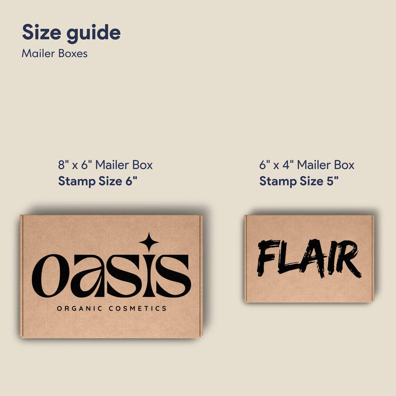 Custom logo stamp size guide showing 6 inch stamp on medium kraft mailer box for cosmetics brand and 5 inch bold lettering stamp on small mailer box for product packaging