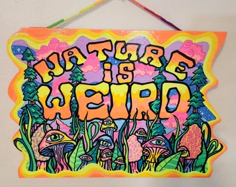 Nature is Weird Acrylic Painting on Wooden Board, Neon Acrylic Painting, For Wall Decor, 9.5x14 Inches, Black Light Reactive