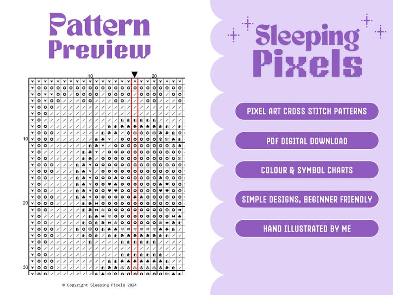 May include: A black and white pixel art cross stitch pattern preview. The pattern is for a simple design and is beginner friendly. The pattern is available as a digital download and includes color and symbol charts. The text "Sleeping Pixels" is in the upper right corner of the image.