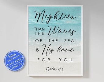 Psalm 93:4 Wall Art Bible Verse Wall Art Printable, Scripture Print for Christian Home Decor, Baptism Gift, Instant Digital Download