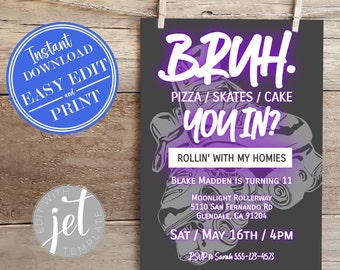 May include: Purple and white birthday party invitation with the text "BRUH! Pizza/Skates/Cake You In? Rollin' with my homies. Blake Madden is turning 11. Moonlight Rollerway 5110 San Fernando Rd Glendale, CA 91204 Sat/May 16th/4pm RSVP to Sarah 555-123-4523"
