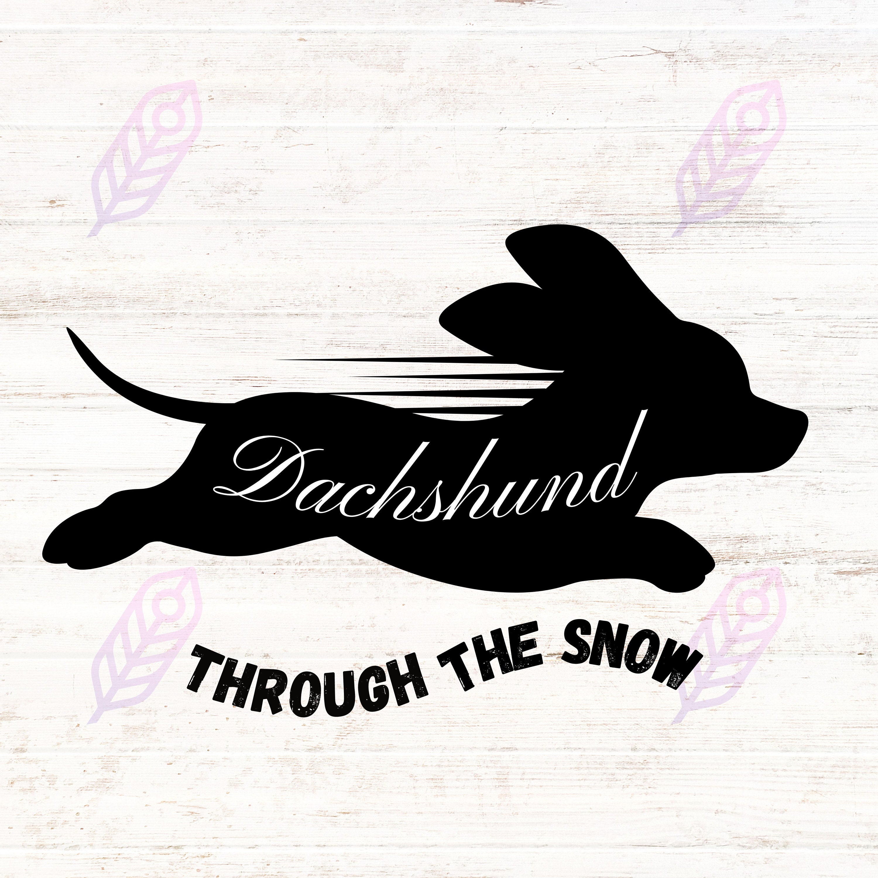 Dachshund Through the Snow Svg Instant Download Christmas Dog - Etsy UK