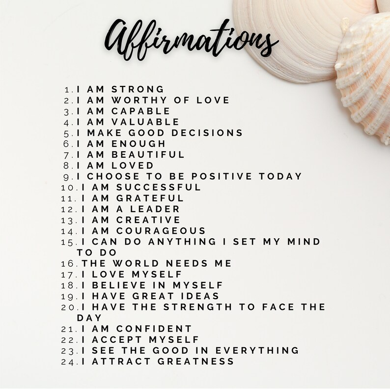 May include: A white background with black text listing 24 affirmations. The text is centered on the page and is in a simple, sans-serif font. The affirmations are numbered 1 through 24. The image is a motivational poster.
