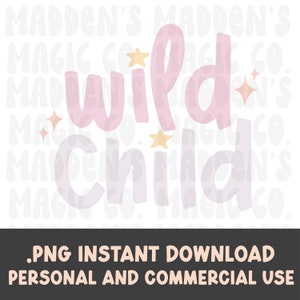 Wild Child PNG Whimsical Sublimation Design Instant Download