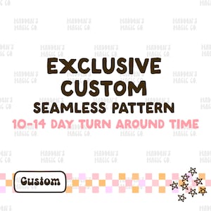 Exclusive Custom Seamless Pattern Design