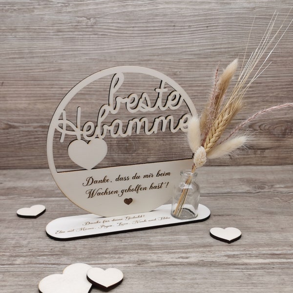 Geschenk Hebamme, personalisiert, Hebammenschild, beste Hebamme, Holzloop mit Trockenblumen und Stativ