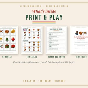 May include: A printable Christmas Loter&iacute;a game set featuring 54 cards, 100 game boards, a list of verses, and a winner certificate. The text includes 'What's inside PRINT & PLAY', 'LOTER&Iacute;A NAVIDE&Ntilde;A', and '&iexcl;Loter&iacute;a! Campe&oacute;n o Campeona' in English and Spanish.