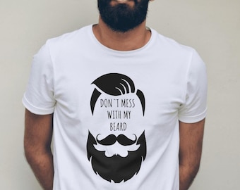 No te metas con mi camiseta de barba, camiseta hecha a medida, camiseta con estampado, barba, camiseta de regalo, camisa motera