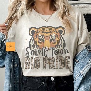 Small town big Pride Tigers mascot, football tshirt, football mom tshirt, cute game day tshirt, mascot tshirt sand colored tshirt