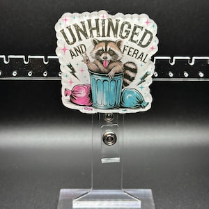 Funny Badge Reel - Unhinged and Feral Raccoon Design - Quirky Work Accessory - Unique ID Holder