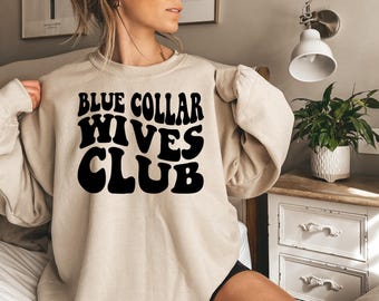 Blue Collar Wives Club, Blue Collar Wife, Proud Blue Collar Wife Gift, Gifts for Wife, Lucky Wife, Funny Wife Gift, Blue Collar Wife Tee