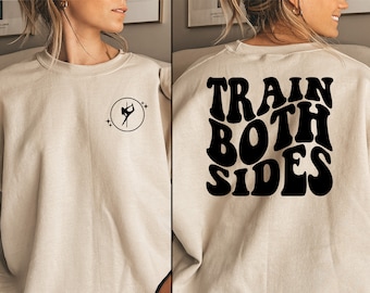 Train Both Sides Pole Shirt, Pole Dance Shirt, Pole Dance Gift, Pole Dance Coach, Pole Fitness Tee, Pole Fitness Sweater, Dance Wear Shirt