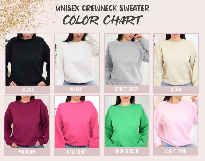 May include: Color chart for a unisex crewneck sweater in 10 colors: black, white, sport grey, sand, maroon, heliconia, irish green, light pink.