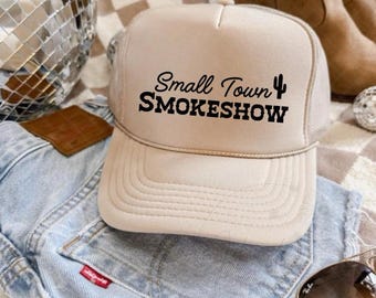Small Town Smokeshow Trucker Hat, Western Hat