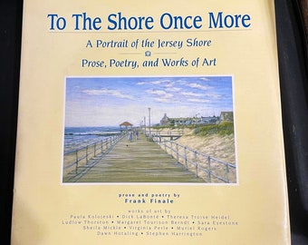 To the Shore Once More: A Portrait of the Jersey Shore - 100+ Paintings Beautiful Coffee Table Book