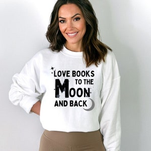 Love Books To The Moon And Back, Bookish Svg, Coffee Cup Svg, Book Lover Svg, Book Quotes Svg, Book Lover Shirt, Tote Bag Svg, Reader Svg