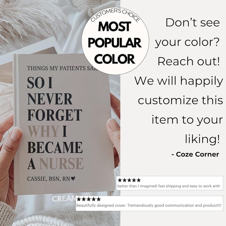 May include: A book with the text "SO I NEVER FORGET WHY I BECAME A NURSE" on the cover. The book is held by a person. The cover also includes the name "CASSIE, BSN, RN". A circular graphic reads "MOST POPULAR COLOR".
