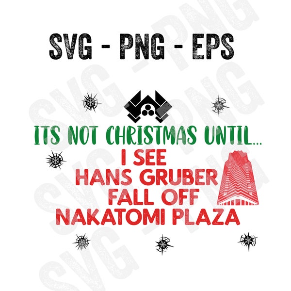 Hans Gruber Die Hard Christmas SVG, Merry Christmas yippee ki yay SVG, Die Hard, Funny Mug Design, Prints, Instant Download, Cricut, Png