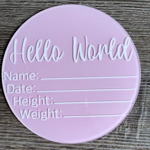 Acrylic Baby Announcement Disc - Baby Announcement Plaque- Baby Sign - Baby Stat Plaque - Baby Announcement - Hello World Disc - Baby Name