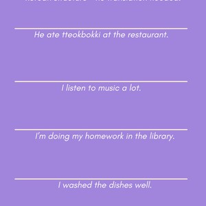 May include: Purple background with white text that reads "RE-ARRANGE".  The text below reads "Re-arrange the English sentences into the Korean structure - no translation needed."  Five sentences are listed below, each on a separate line.  The sentences are: "He ate tteokbokki at the restaurant.", "I listen to music a lot.", "I'm doing my homework in the library.", "I washed the dishes well.", and "My family took a lot of pictures."