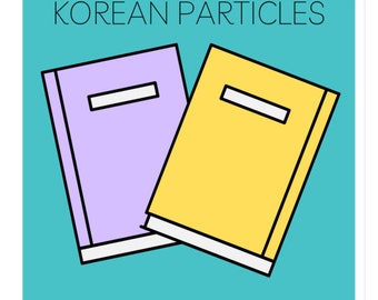 Korean Particles Workbook, Guide to Korean Particles, Korean Workbook