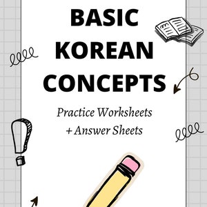 May include: A black and white printable worksheet with the text "BASIC KOREAN CONCEPTS" and "Practice Worksheets + Answer Sheets". The worksheet is surrounded by hand-drawn doodles, including a sun, a flower, a cloud, a pencil, and a book.