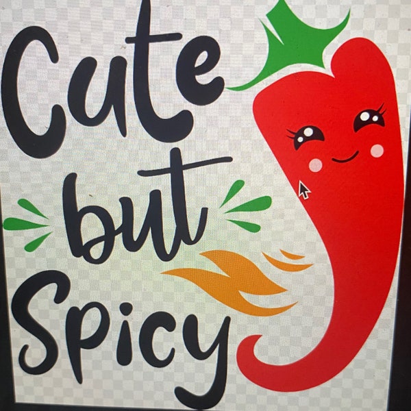 Cute But Spicy PNG & SVG Digital Download