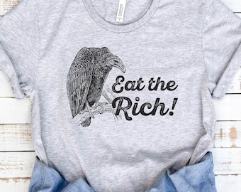 Eat the Rich Vulture T-Shirt: Anti-Capitalist Leftist Tee