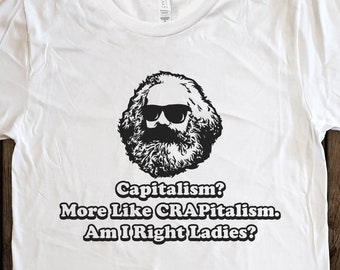 CRAPitalism Karl Marx Meme Shirt - Funny Leftist Tee