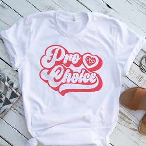 Retro Pro-Choice Bella Canvas T-Shirt: Feminist Rights Tee
