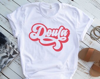 Retro Doula T-Shirt: Labor and Delivery Nurse Shirt