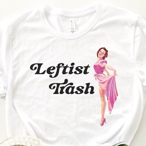 Leftist Trash T-Shirt: Vintage Socialist Style