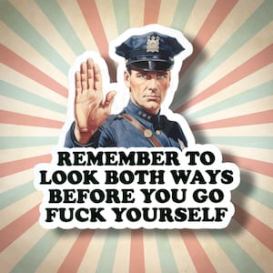 Go F*ck Yourself Retro Meme Sticker: Sarcastic Dark Humor Decal