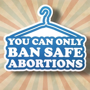 Pro Choice Sticker: Feminist Reproductive Rights, My Body