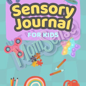 May include: A teal background features a "Sensory Journal for Kids" design with a variety of sensory toys. The design includes a fidget spinner, puzzle pieces, pencils, a rainbow, a backpack, and a star-shaped pop-it toy.