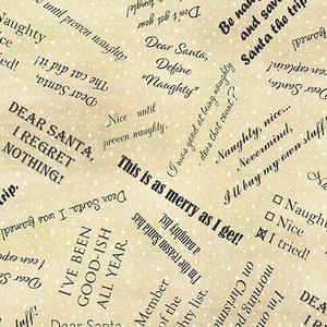 May include: A beige fabric with a white polka dot pattern and black text. The text includes phrases like "Dear Santa", "I regret nothing", "Be naughty and save Santa the trip", and "This is as merry as I get!"