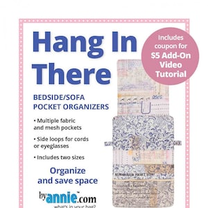 Hang In There Pattern by Annie Portfolio/ Two versatile sizes for hanging caddie Paper Pattern for sewing crafting home organizing DIY