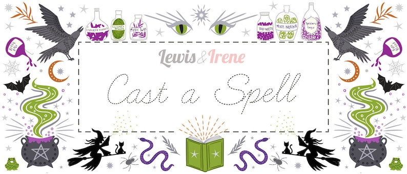 May include: A white background with a black and green illustration of a cauldron, a witch on a broomstick, a cat, a snake, a book, and a raven. The text "Lewis & Irene Cast a Spell" is in the centre of the image.