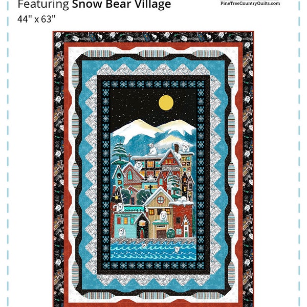 Snow Bear Village Quilt Kit by Pine Tree Country Quilts - Quilting Treasures - 44'' x 63 '' Quilt Top and Binding Kit