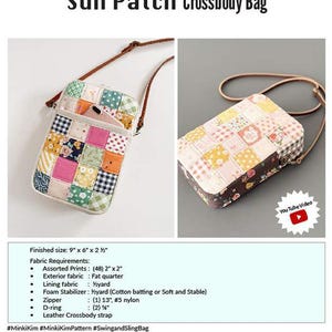 May include: The image showcases a patchwork crossbody bag with the text "Sun Patch Crossbody Bag". The bag features a variety of colorful fabric squares and a brown leather strap. The finished size is 9" x 6" x 2 ½".