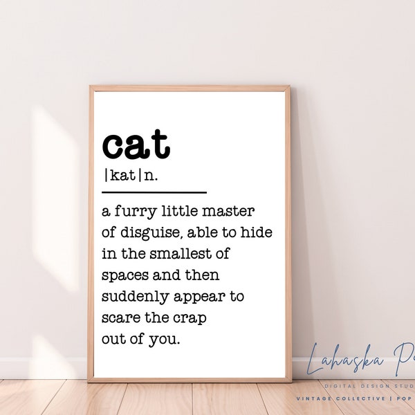 Funny Cat Definition | Pet Prints | Cat Wall Art | Cat Lovers Gift | DIGITAL DOWNLOAD | P130