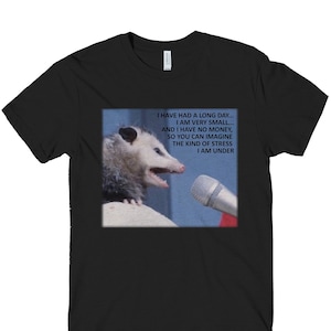 Possum Microphone Interview Shirt Long Day No Money Funny Cute Graphic Tee Men Women Unisex