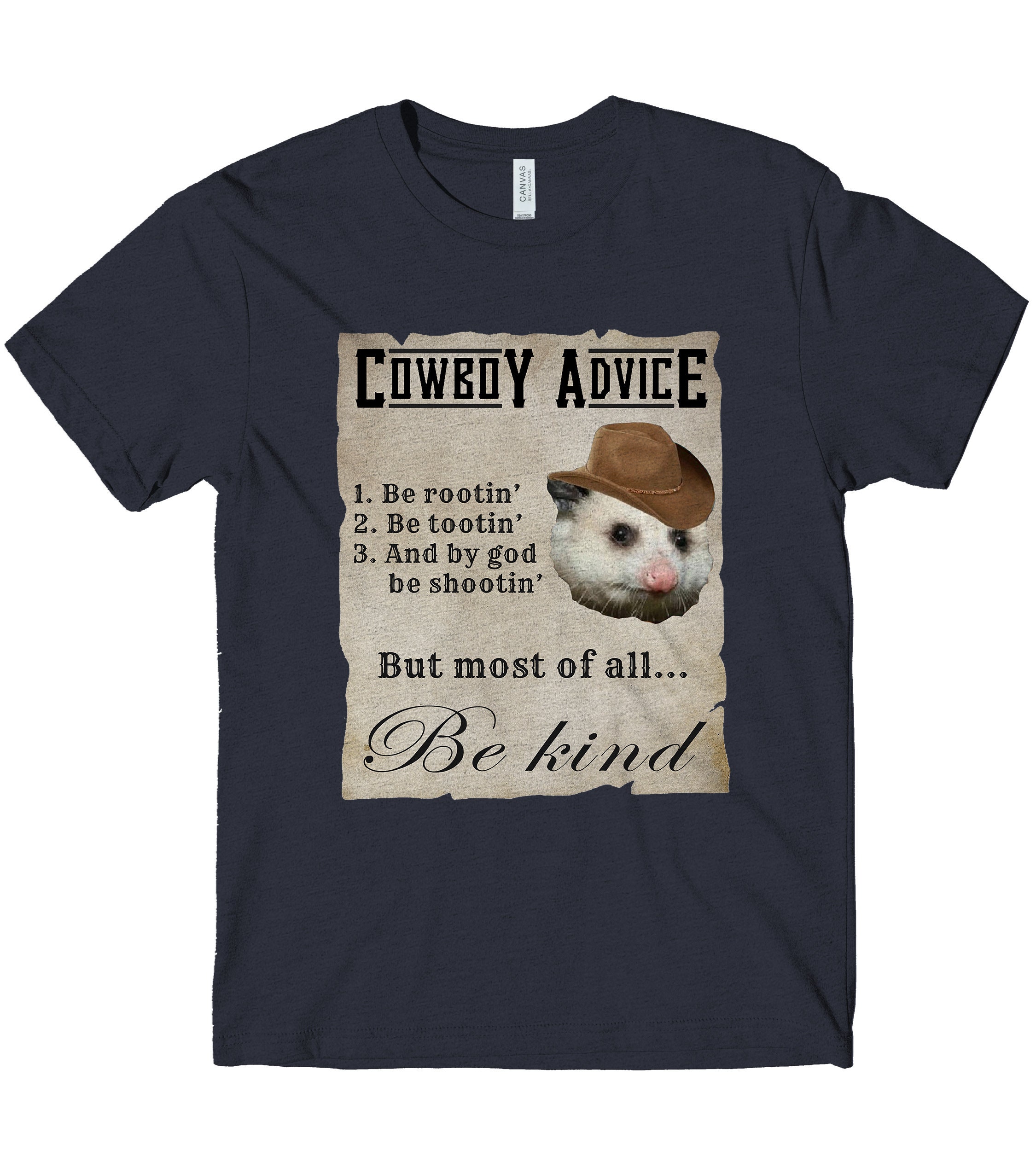 Possum Cowboy Advice T Shirt Rootin Tootin Be Kind Funny Cute 
