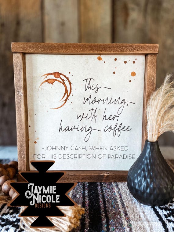 Johnny Cash Coffee Quote, Lyric Wall Decor Sign