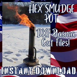 Hex Smudge Pot DXF Files - CNC Plasma Cutting, dxf Plasma Cut, Fire Pit File, dxf Plasma Art, Metal Work dxf Shop Tool dxf Welding Project