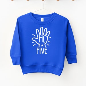 May include: A royal blue sweatshirt with a white graphic of a hand with the text "HI FIVE" on it.